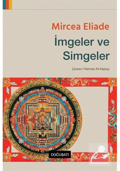 İmgeler Ve Simgeler / Mircea Eliade