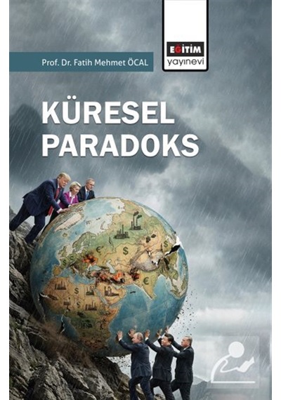 Küresel Paradoks / Fatih Mehmet Öcal