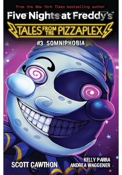 Somniphobia - Five Nights at Freddy's. Tales from the Pizzaplex - Andrea Rains Waggener