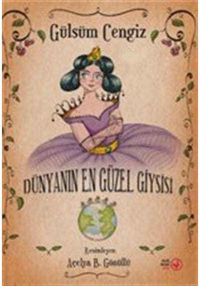 Dünyanın En Güzel Giysisi / Gülsüm Cengiz