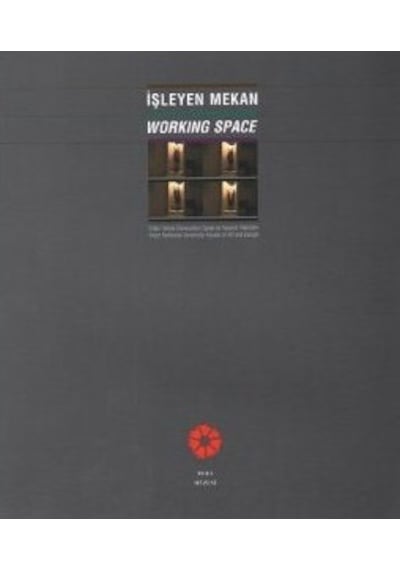İşleyen Mekan Working Space