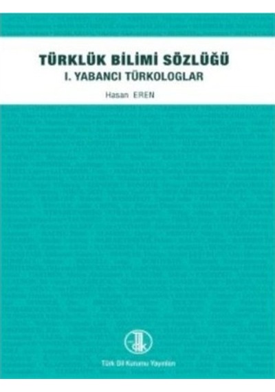 Türk Dil Kurumu Yayınları Türklük Bilimi Sözlüğü - 1. Yabancı Tür