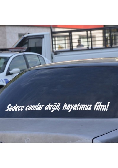 Sadece Camlar Değil Hayatımız Film Araba Yazısı
