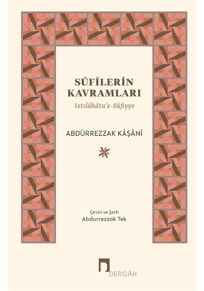 Sufilerin Kavramları Ciltli / Abdürrezzak Kaşani