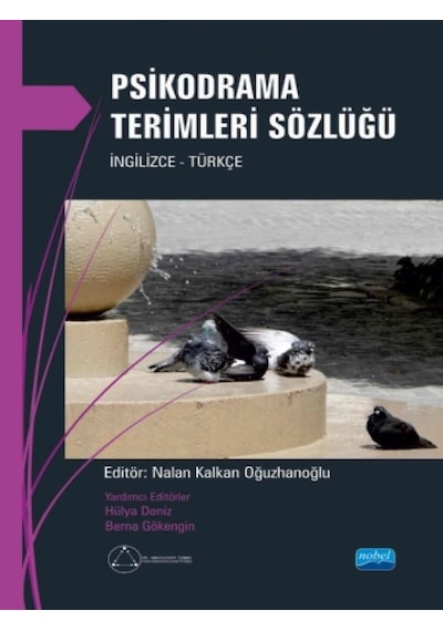 Psikodrama Terimleri Sözlüğü - Kalkan Oğuzhanoğlu - Nobel Akademik Yayıncılık
