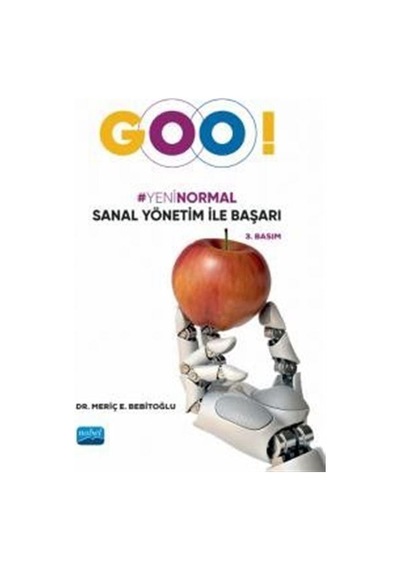 Goo! Yeni Normal Sanal Yönetim ile Başarı  - Meriç E. Bebitoğlu  - Nobel Akademik Yayıncılık