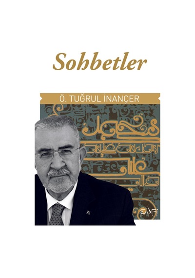 Sohbetler - Tasavvuf Ve Manevi Derinlik Üzerine Düşünceler