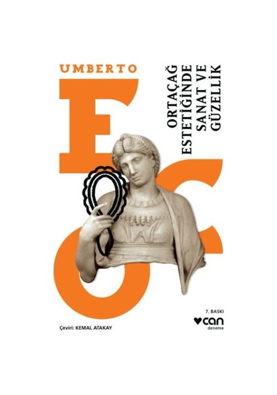 Ortaçağ Estetiğinde Sanat Ve Güzell - Umberto Eco - Can Yayınları