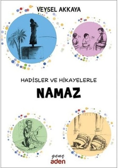 Hadisler Ve Hikayelerle Namaz - Qhdh-827152