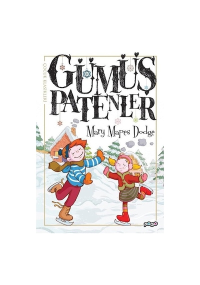 Gümüş Patenler - Mary Mapes Dodge - Pogo