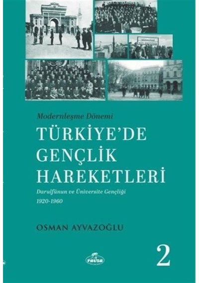Modernleşme Dönemi Türkiye'de Gençlik Hareketleri 2 / Osman Ay...