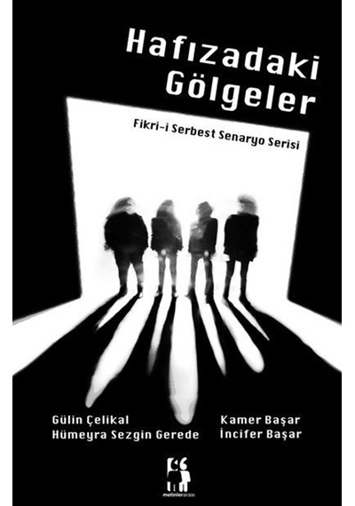 Hafızadaki Gölgeler / Kolektif