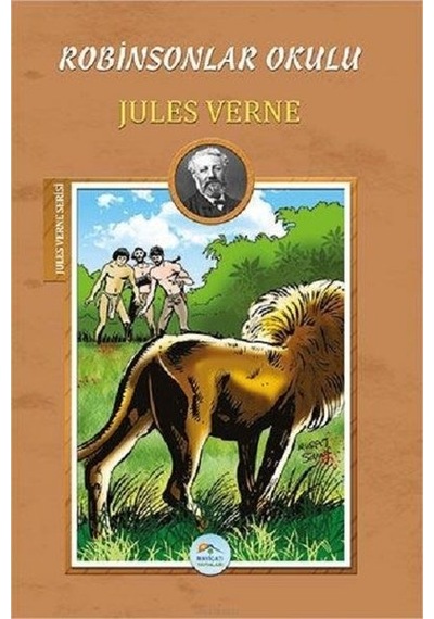 Robinsonlar Okulu-Jules Verne Serisi - Jules Verne - Mavi Çatı Yayınları