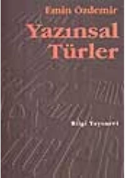 Yazınsal Türler - Emin Özdemir - Bilgi Yayınevi