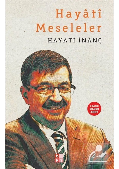 Hayati Meseleler - Hayati İnanç - Babıali Kültür
