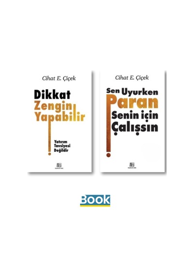 Cihat E. Çiçek Kitap Seti / Dikkat Zengin Yapabilir - Sen Uyurken Paran Senin İçin Çalışsın