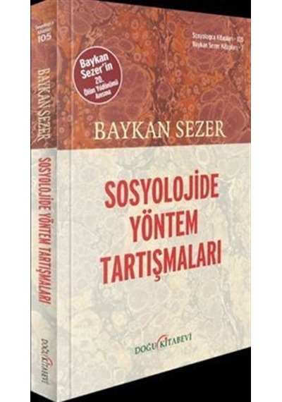 Sosyolojide Yöntem Tartışmaları / Baykan Sezer