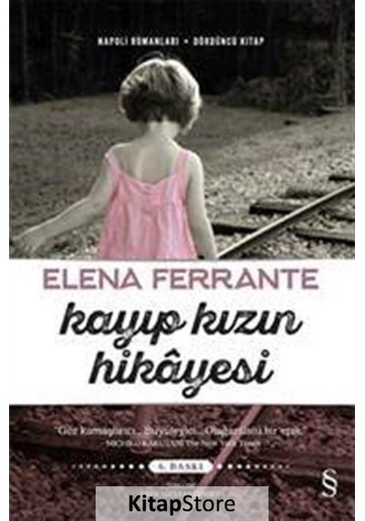 Kitapstore Kayıp Kızın Hikayesi / Napoli Romanları - 4. Kitap / Elena Fer.