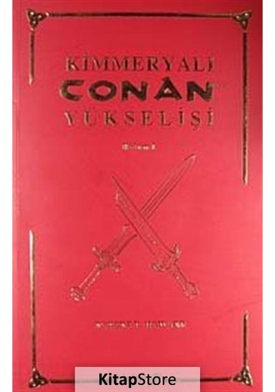 Kimmeryalı Conan'ın Yükselişi - Robert E. Howard - Hyperion Kitap