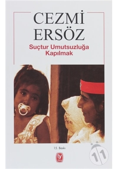 Suçtur Umutsuzluğa Kapılmak-Cezmi  Ersöz