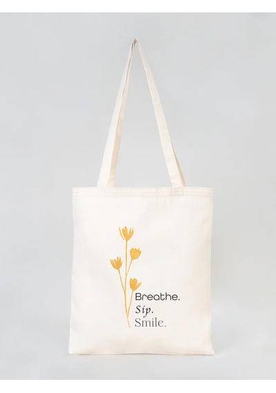 Breathe, Sip, Smile - Ham Kumaş Bez Çanta Bej