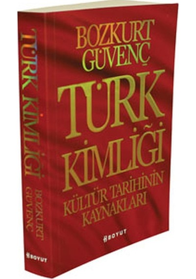 Türk Kimliği - Kültür Tarihinin Kaynakları- Boyut Yayın Grubu