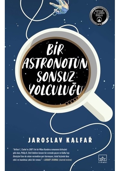 Bir Astronotun Sonsuz Yolculuğu - Jaroslav Kalfar - İthaki Yayınları