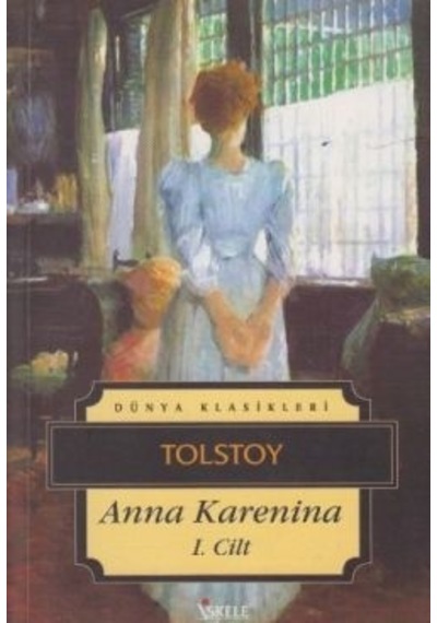 Anna Karenina-Cilt 1 - Lev Nikolayeviç Tolstoy - İskele Yayıncılık
