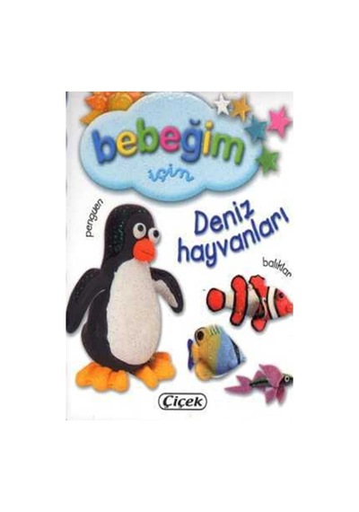 Bebeğim İçin - Deniz Hayvanları- Çiçek Yayıncılık