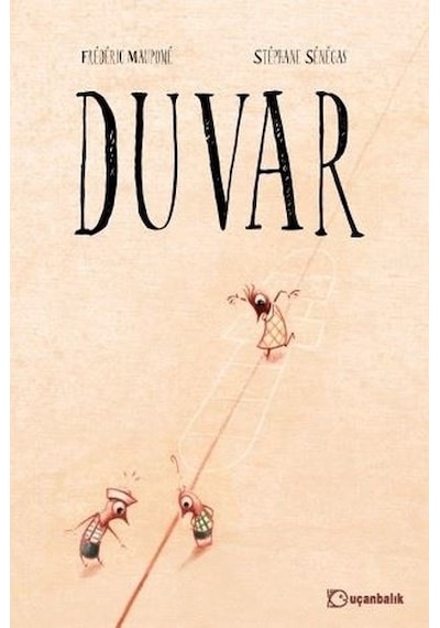 Duvar - Frederic Maupome - Uçanbalık Yayıncılık