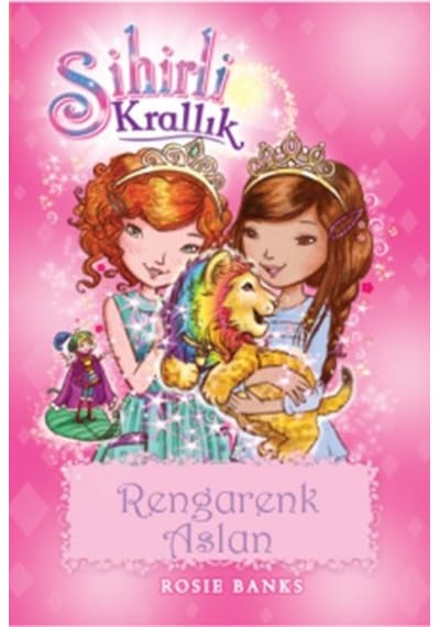 Sihirli Krallık 22-Rengarenk Aslan - Rosie Banks - Doğan ve Egmont Yayıncılık