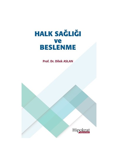 Halk Sağlığı Ve Beslenme/Dilek Aslan