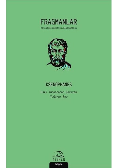 Fragmanlar-Kişiliği Doktrini Alımlanması - Ksenophanes - Pinhan Yayıncılık