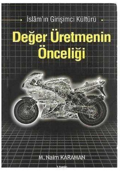 Değer Üretmenin Önceliği Islam'In Girişimci Kültürü