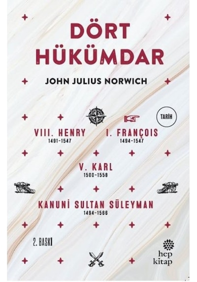 Dört Hükümdar - John Julius Norwich - Hep Kitap