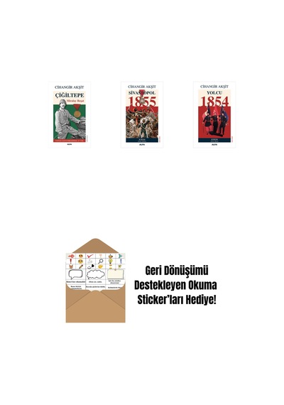 Çiğiltepe - Miralay Reşat + Sivastopol 1855 + Yolcu 1854 + Okuma Sticker'ları