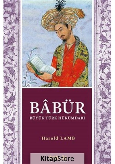 Babür Şah / Harold Albert Lamb