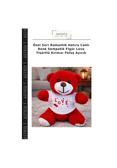 Özel Seri Romantik Hatıra Canlı Renk Sempatik Figür Love Tişörtlü Kırmızı Peluş Ayıcık Çok Renkli