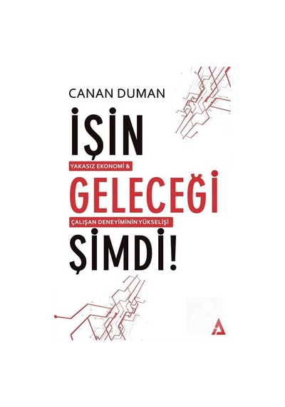 İşin Geleceği Şimdi! - Canan Duman