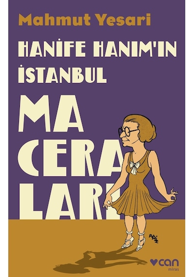 Hanife Hanım’In Istanbul Maceraları -  Mahmut Yesari - Can Yayınları