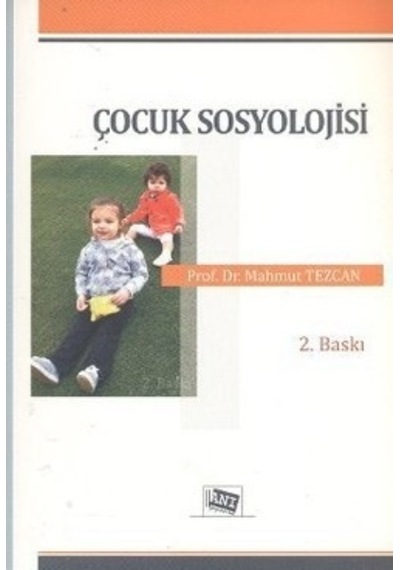 Çocuk Sosyolojisi - Mahmut Tezcan - Anı Yayıncılık