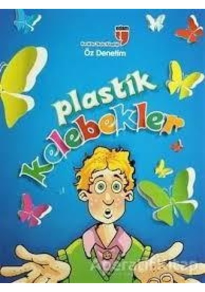 Plastik Kelebekler - Edam Yayınları
