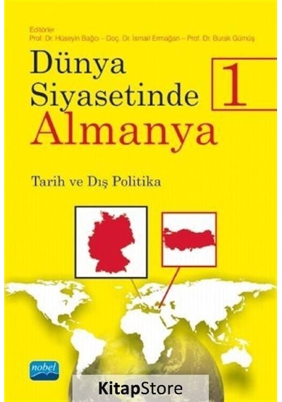 Dünya Siyasetinde Almanya 1-Tarih ve Dış Politika- Nobel Akademik Yayıncılık