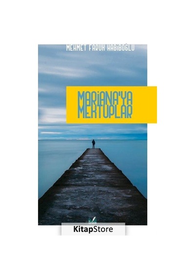 Mariana'ya Mektuplar - Mehmet Faruk Habiboğlu - İzan Yayıncılık
