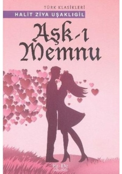 Aşk-ı Memnu - Halid Ziya Uşaklıgil - Ez