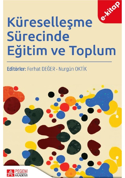 Küreselleşme Sürecinde Eğitim Ve Toplum E-kitap