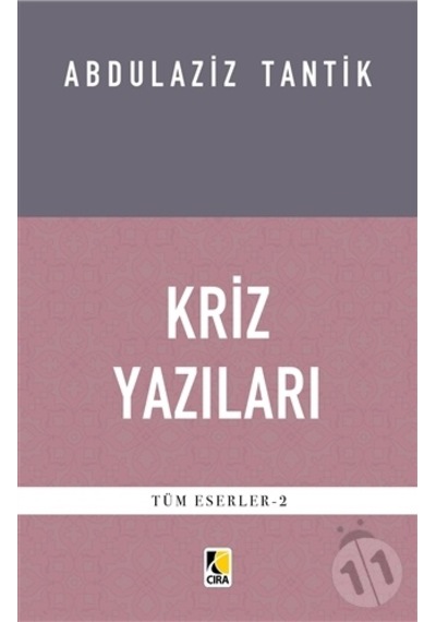 Kriz Yazıları - Abdulaziz Tantik - Çıra Yayınları