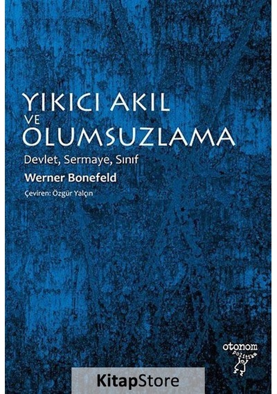 Yıkıcı Akıl ve Olumsuzlama- Otonom Yayıncılık