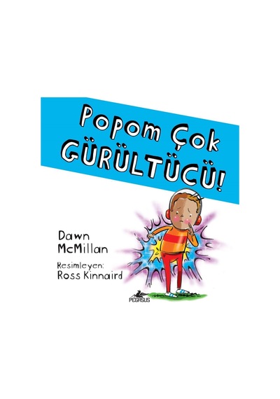 Popom Çok Gürültücü
