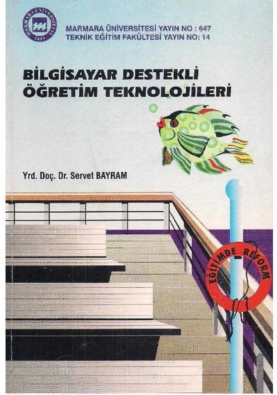 Bilgisayar Destekli Öğretim Teknolojileri - Servet Bayram